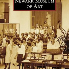 ❤pdf Newark Museum of Art (Images of America)