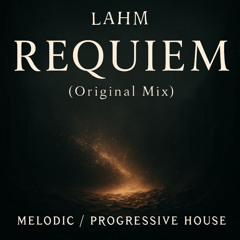 Lahm - Requiem (Original Mix)