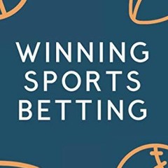 Access KINDLE PDF EBOOK EPUB Winning Sports Betting by  Masaru Kanemoto 📔