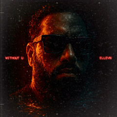 Without U - ELLEVN