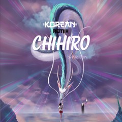 Billie Eilish - Chihiro ( Korean Remix ) Free Download