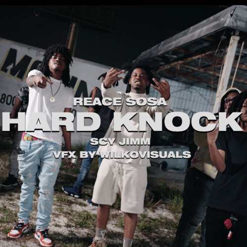 Reace Sosa & SCY Jimm - Hard Knocks