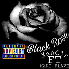 Black Rose - F.T Mari Flave (BOUNS TRACK)