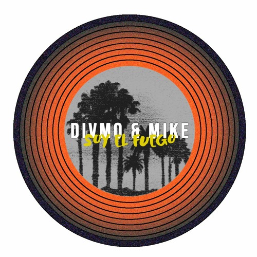 Divmo & Mike - Soy El Fuego (Free download)