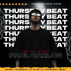 THURSDAY BEAT #6 Paul Carlos