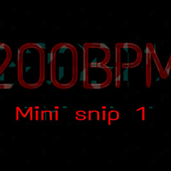 Self-Similar - "200BPM" Mini TikTok Brainlet Snip Mix 1