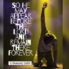 1 Samuel 1:22 (Abide Forever)