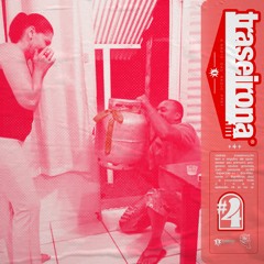 TRASEIRONA FM EP 04#