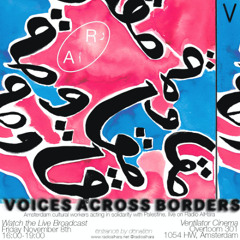 Voices Across Borders, راديو الحارة (Live at OT301, Amsterdam)