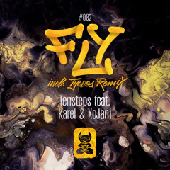 Tensteps feat. Karel & XoJani - Fly