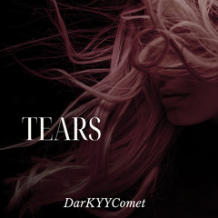 DarKYYComet - Tears (Free Download)