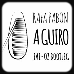 Rafa Pabon - A Guiro (FAI - OZ BOOTLEG)