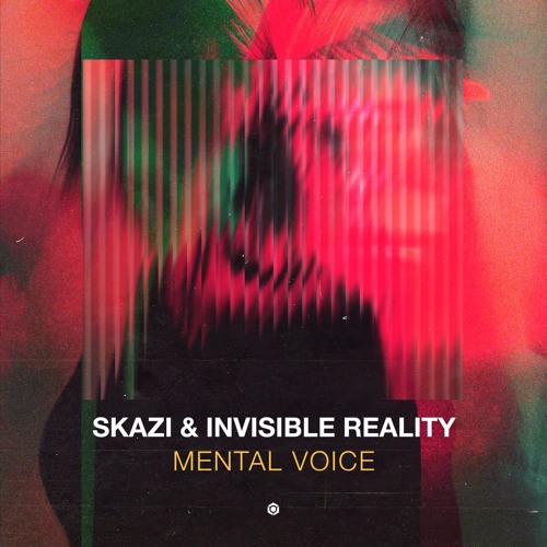 Skazi & Invisible Reality - Mental Voice ( OUT NOW ! )