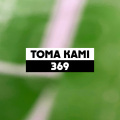 Dekmantel Podcast 369 - Toma Kami