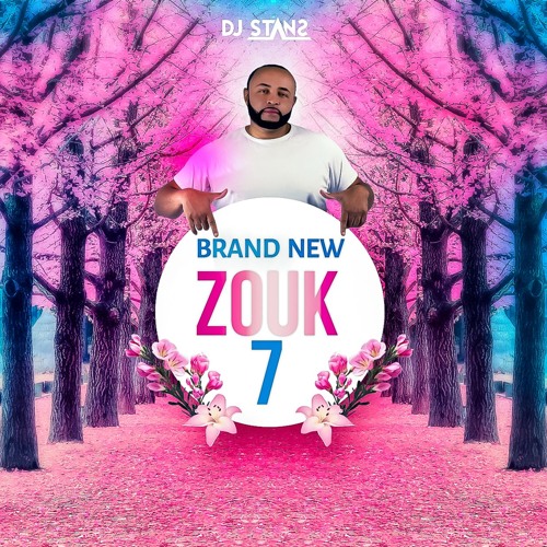 Brand New Zouk 7 Dj Stans