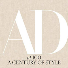ACCESS PDF 📜 Architectural Digest at 100: A Century of Style by  Architectural Diges
