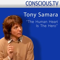 Tony Samara 'The Human Heart Is The Hero' Interview by Renate McNay