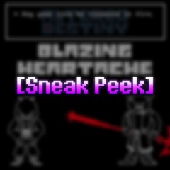 [Sneak Peek] Altered Destiny - BLAZING HEARTACHE (By DropLikeAnECake and Mildred)
