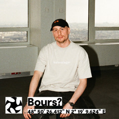 Bours? - Intake Paris - DJ Set
