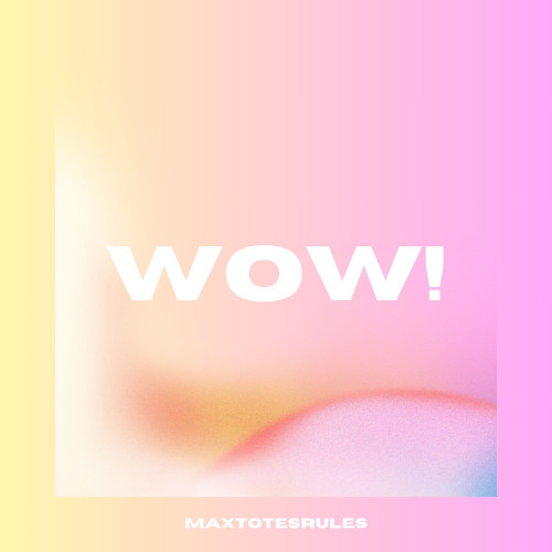 Wow!