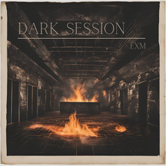 Dark Session