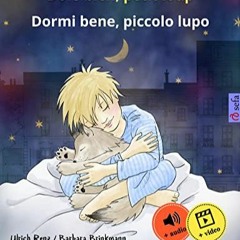 Télécharger eBook Dors bien, petit loup – Dormi bene, piccolo lupo (français – italien): Livr