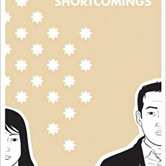 [READ] EBOOK EPUB KINDLE PDF Shortcomings by  Adrian Tomine 📒