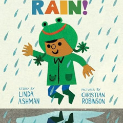 [ACCESS] EPUB 📝 Rain! Board Book by  Linda Ashman,Christian Robinson,Carlos Calvo PD