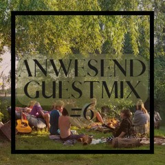 Anwesend Guestmix #6 - El Batos
