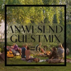 Anwesend Guestmix #6 - El Batos