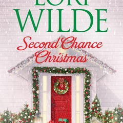 [PDF⚡READ❤ONLINE]  Second Chance Christmas: A Twilight, Texas Novel (Twilight, Texas, 12)