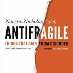 ✔read❤ Antifragile: Things That Gain from Disorder (Incerto)