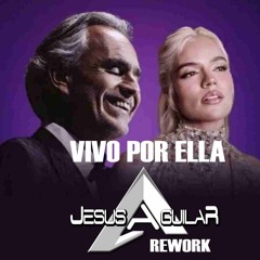 VIVO POR ELLA. Andrea Bocelli Karol G Rework By @DjJesusAguilar
