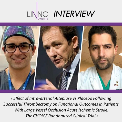 Ángel Chamorro interview - The CHOICE Randomized Clinical Trial