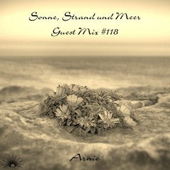 Sonne, Strand und Meer Guest Mix # 118 by Arnie