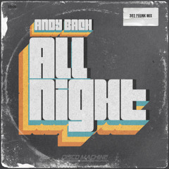 All Night (303 Phunk Mix)