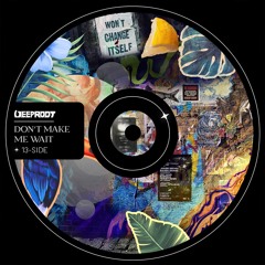 PREMIERE: 13 Side – Don't Make Me Wait [Deep Root]