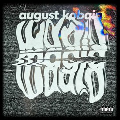 August Kobain ‐Magia [Prod: Elton Penicela]