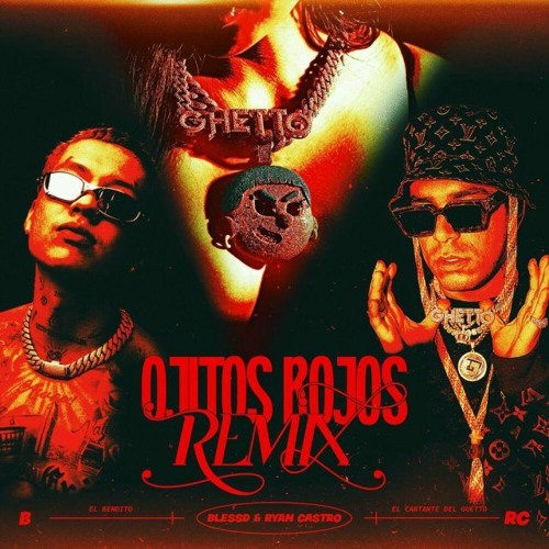 Blessd, Ryan Castro, SOG - Ojitos Rojos Remix