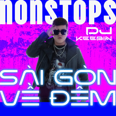 Nonstops - Sài Gòn Về Đêm