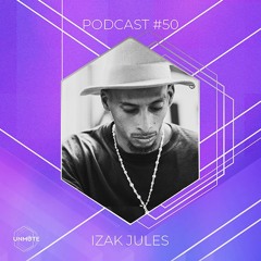 UNMUTE Podcast #50 - Izak Jules