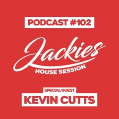 Jackies Music House Session #102 - "Kevin Cutts"