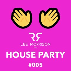 House Party Live Stream #005