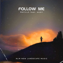 Follow Me (Extended Mix) [feat. esmii]