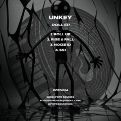Unkey - Roll EP - FOTO024 Showreel