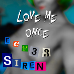 Love Me Once