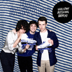 Bad Remake - Wallows (Nothing Happens Unreleased)