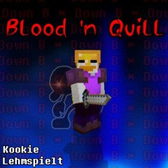 [200 Follower Special 3/4] Blood 'n Quill (Collab with Kookie)