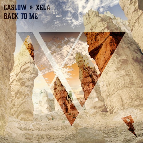 Caslow & XELA - Back To Me