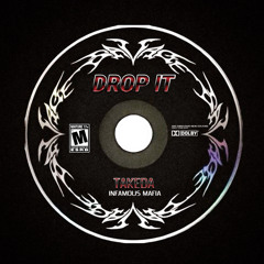 DROP IT